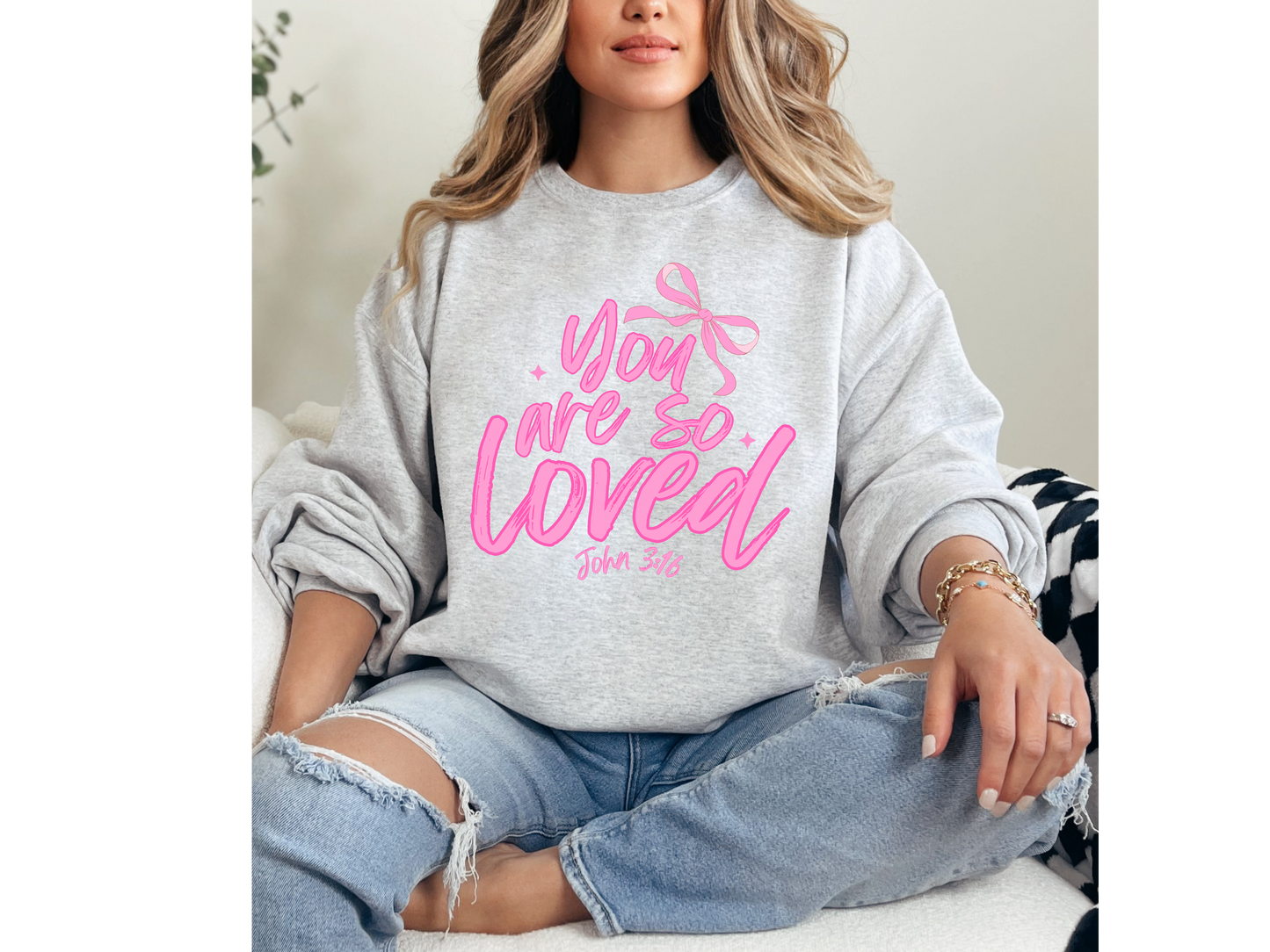 You Are So Loved Crewneck