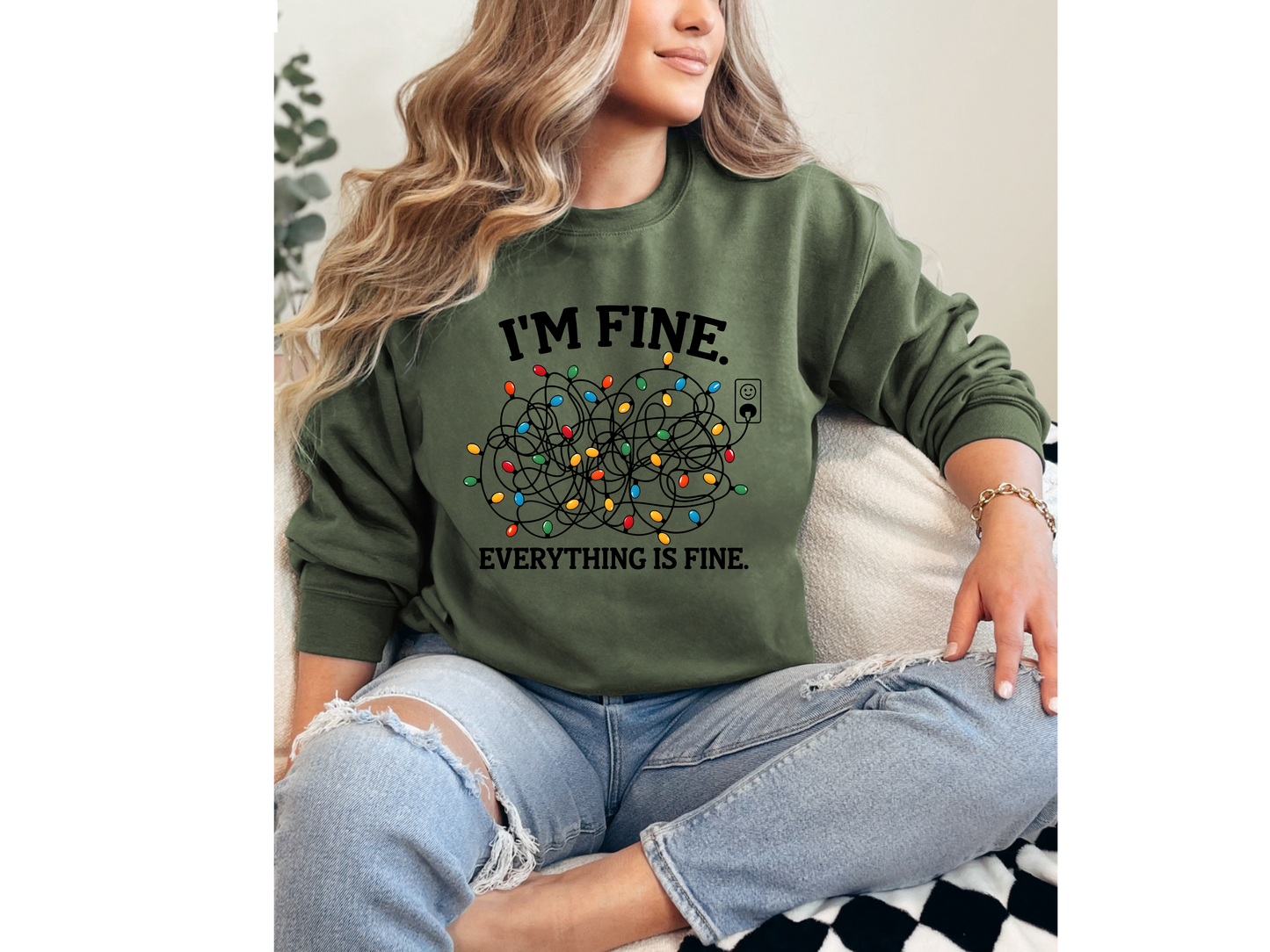 I'm Fine Everything Is Fine Crewneck