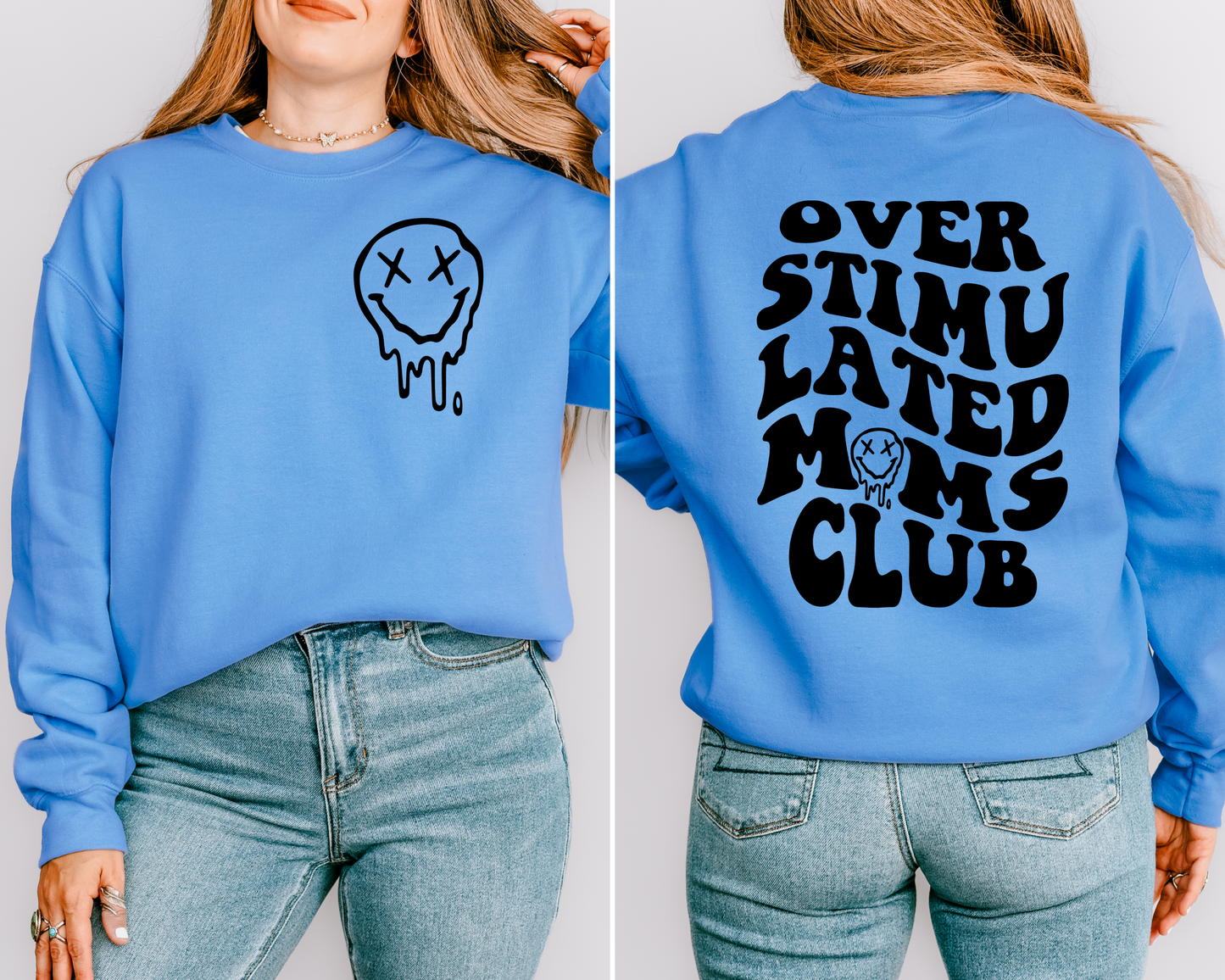 Over Stimulated Moms Club Crewneck